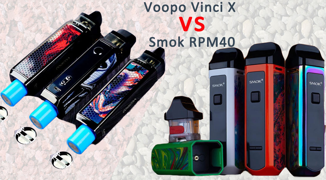 What's the Difference Between Smok RPM40 and Voopoo Vinci X?
