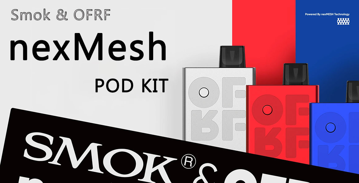 Smok OFRF nexMesh Pod Kit Preview | Aesthetically Powerful